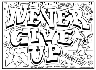 Printable graffiti coloring book with the words NEVER GIVE UP.